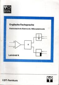 KDT-Fernkurs Englische Fachsprache Elektrotechnik/Elektronik/Mikroelektronik Lehrbrief 4