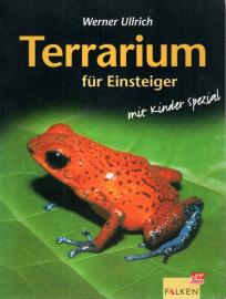 Terrarium für Einsteiger : mit Kinder Spezial 