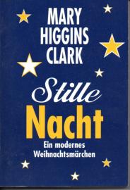 Stille Nacht. Ein modernes Weihnachtsmärchen