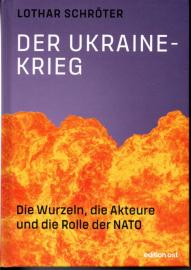 Der Ukrainekrieg: Die Wurzeln, die Akteure und die Rolle der NATO