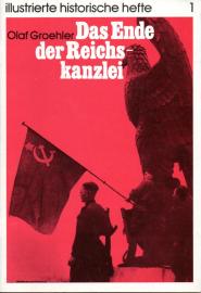 Das Ende der Reichskanzlei 