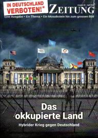 In Deutschland verboten! Zeitung : Eine Ausgabe - Ein Thema - Ein Mosaikstein hin zum großen Bild. Ausg. 60, April 2024