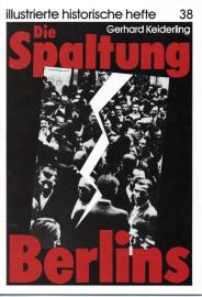Die Spaltung Berlins.