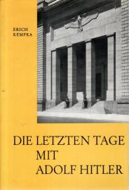 Die letzten Tage mit Adolf Hitler Die letzten Tage mit Adolf Hitler