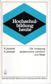 Die Vorlesung - akademische Lehrform und Rede Die Vorlesung - akademische Lehrform und Rede