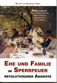 Ehe und Familie im Sperrfeuer revolutionärer Angriffe