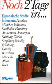 Noch 2 Tage in ... Europäische Städte laden ein.