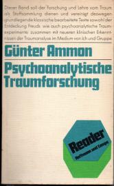 Psychoanalytische Traumforschung Psychoanalytische Traumforschung
