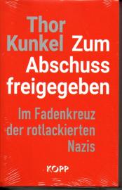 Zum Abschuss freigegeben: Im Fadenkreuz der rotlackierten Nazis