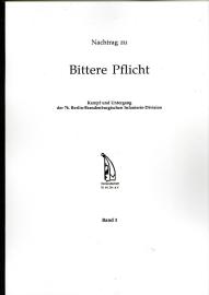 Nachtrag zu: Bittere Pflicht. Kampf und Untergang der 76. Berlin-Brandenburgischen Infanterie-Division. Band 3