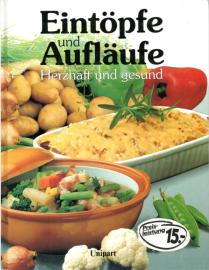 Eintöpfe und Aufläufe: Herzhaft und gesund