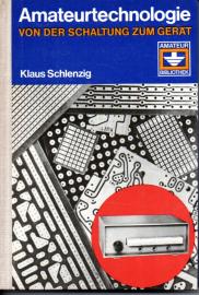 Amateurtechnologie, von der Schaltung zum Gerät (mit 33 Gerätebeispielen)