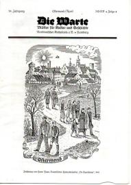 Die Warte : Blätter für Kultur und Geschichte. 39. Jahrgang MMXII Folge 4 Ostermond/April 