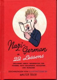 Nazi-Deutsch in 22 Lektionen. Nazi-German in 22 Lessons: Mit hilfreichen Informationen für Führer, Saboteure, Gauleiter und Quislinge. Nachdruck eine ... Informationsministeriums aus dem Jahr 1942.