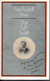 Das Luft-Schiff (Luftschiff). Biografische Nachlässe zu den Fantasien meines Großvaters.