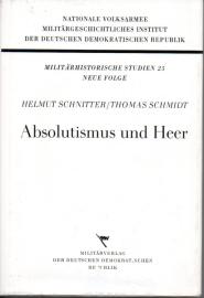 Absolutismus und Heer zur Entwicklung des Militärwesens im Spätfeudalismus Absolutismus und Heer zur Entwicklung des Militärwesens im Spätfeudalismus