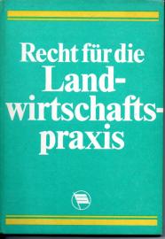 Recht für die Landwirtschaftspraxis Recht für die Landwirtschaftspraxis