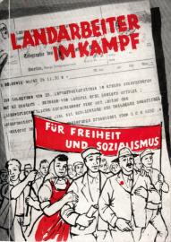 Landarbeiter im Kampf für Freiheit und Sozialismus Landarbeiter im Kampf für Freiheit und Sozialismus