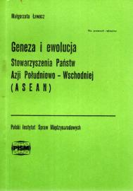 Geneza i ewolucja Stowarzyszenia Państw Azji Południowo-Wschodniej (ASEAN)