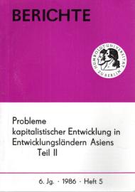 Probleme kapitalistischer Entwicklung in Entwicklungsländern Asiens Teil II