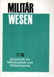 Militärwesen - Zeitschrift für Militärpolitik und Militärtheorie Heft  7/1976
