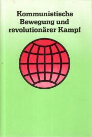 Kommunistische Bewegung und revolutionärer Kampf.