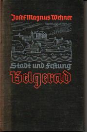 Stadt und Festung Belgerad . Roman 
