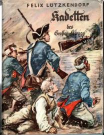 Kadetten des großen Königs : Eine Erzählung aus dem Siebenjährigen Krieg
