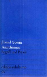 Anarchismus: Begriff und Praxis