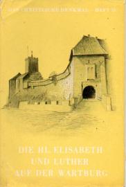 Die Heilige Elisabeth und Martin Luther auf der Wartburg. Die Heilige Elisabeth und Martin Luther auf der Wartburg.