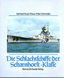 Die Schlachtschiffe der Scharnhorst-Klasse Die Schlachtschiffe der Scharnhorst-Klasse